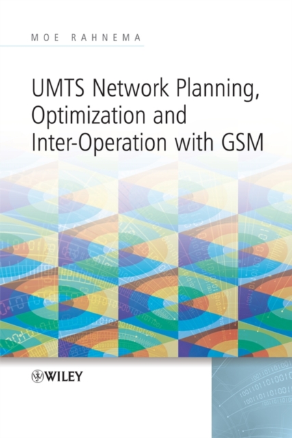 UMTS Network Planning, Optimization, and Inter-Operation with GSM, Hardback Book