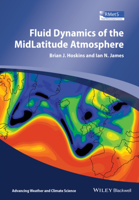 Fluid Dynamics of the Mid-Latitude Atmosphere, Hardback Book
