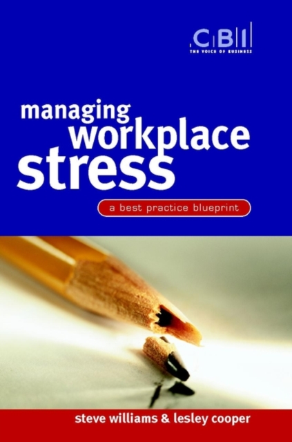 Managing Workplace Stress : A Best Practice Blueprint, Paperback / softback Book