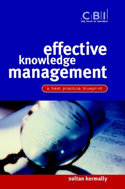 Effective Knowledge Management : A Best Practice Blueprint, Paperback / softback Book