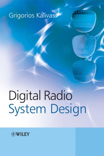 Digital Radio System Design, Hardback Book