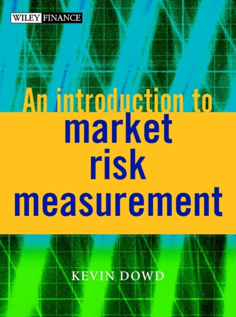 An Introduction to Market Risk Measurement, Paperback / softback Book