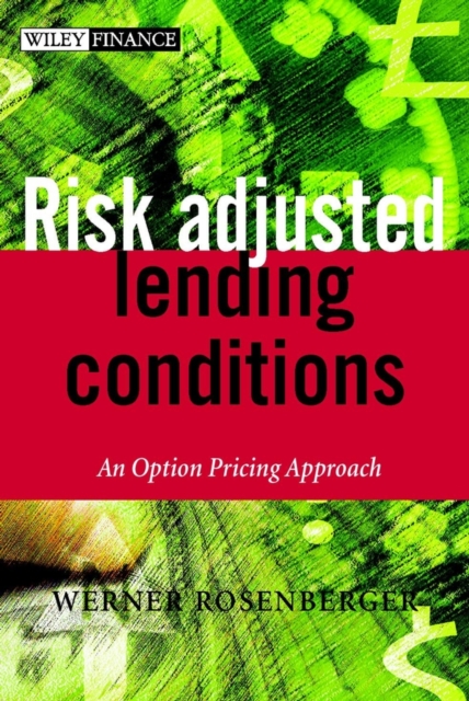 Risk-Adjusted Lending Conditions : An Option Pricing Approach, Hardback Book