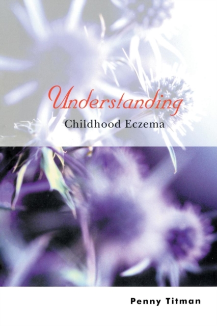 Understanding Childhood Eczema, Paperback / softback Book