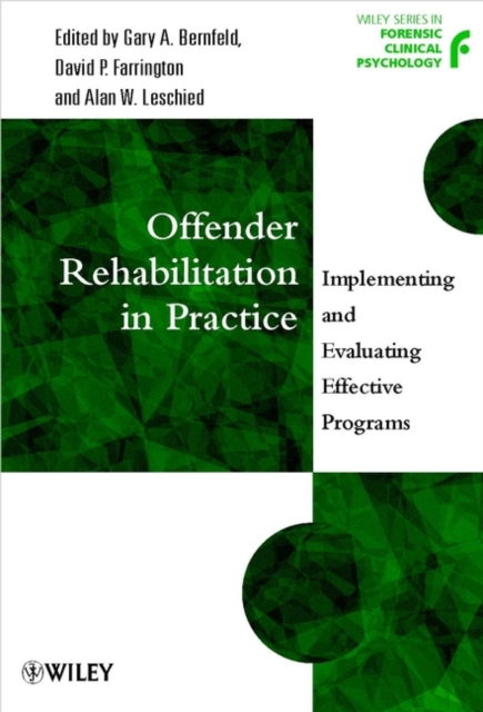 Offender Rehabilitation in Practice : Implementing and Evaluating Effective Programs, PDF eBook