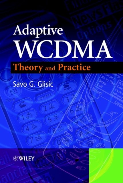 Adaptive WCDMA : Theory and Practice, Hardback Book