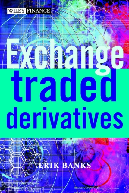 Exchange-Traded Derivatives, Hardback Book