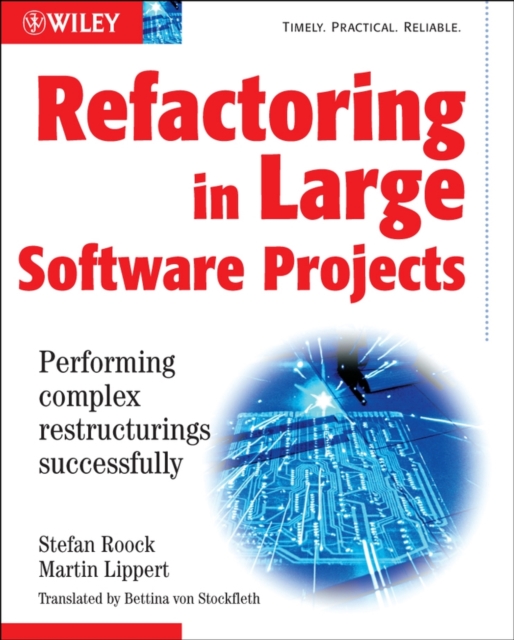 Refactoring in Large Software Projects : Performing Complex Restructurings Successfully, PDF eBook