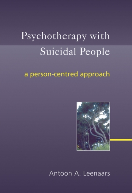 Psychotherapy with Suicidal People : A Person-centred Approach, Hardback Book