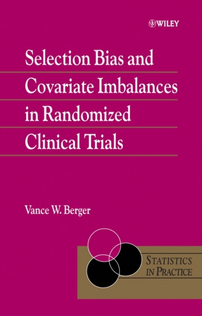 Selection Bias and Covariate Imbalances in Randomized Clinical Trials, Hardback Book
