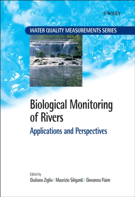 Biological Monitoring of Rivers : Applications and Perspectives, Hardback Book