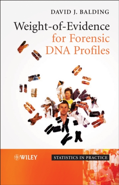 Weight-of-Evidence for Forensic DNA Profiles, Hardback Book