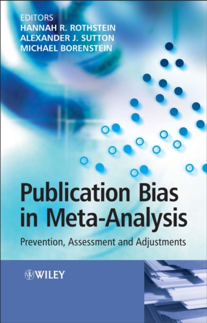 Publication Bias in Meta-Analysis : Prevention, Assessment and Adjustments, Hardback Book