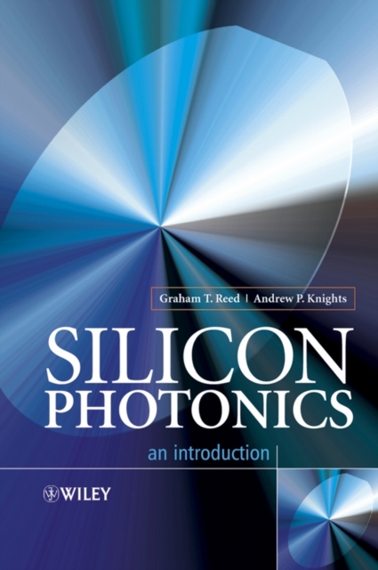 Silicon Photonics : An Introduction, Hardback Book