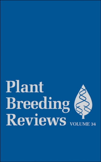 Plant Breeding Reviews, Volume 34, Hardback Book