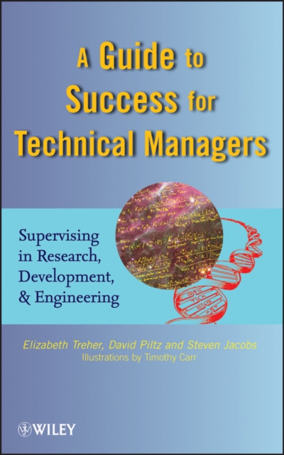 A Guide to Success for Technical Managers : Supervising in Research, Development, and Engineering, PDF eBook