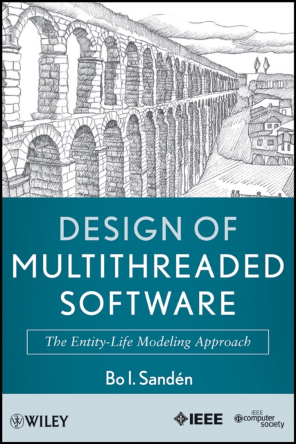 Design of Multithreaded Software : The Entity-Life Modeling Approach, Hardback Book