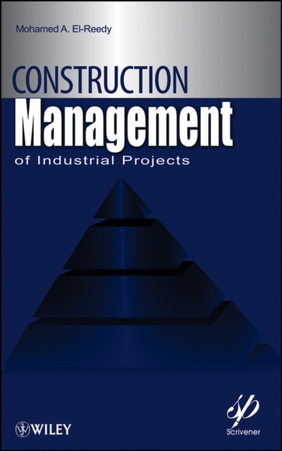 Construction Management for Industrial Projects : A Modular Guide for Project Managers, Hardback Book