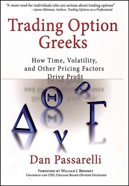 Trading Option Greeks : How Time, Volatility, and Other Pricing Factors Drive Profit, PDF eBook