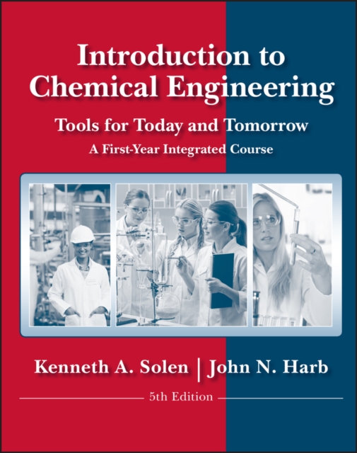 Introduction to Chemical Engineering : Tools for Today and Tomorrow, Paperback / softback Book