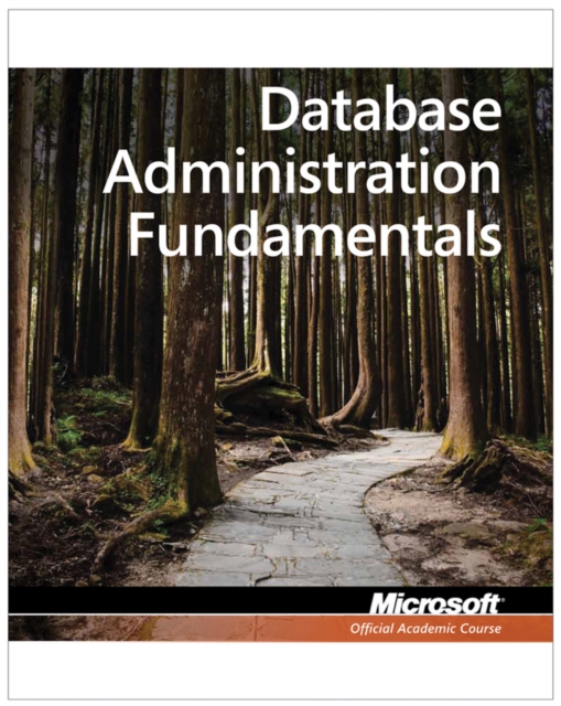 Exam 98-364 MTA Database Administration Fundamentals, Paperback / softback Book