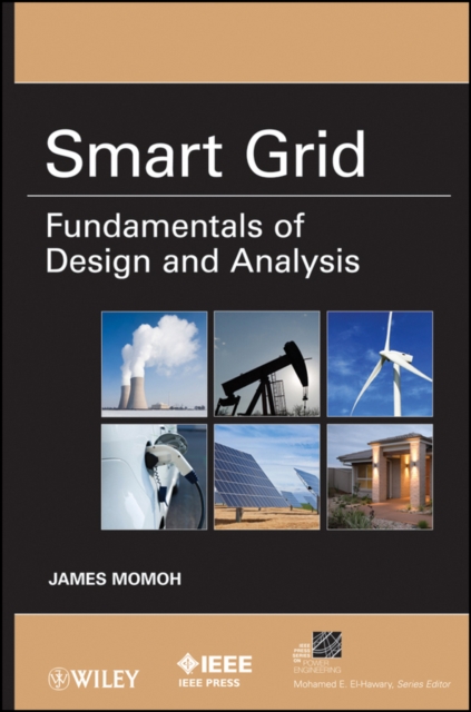 Smart Grid : Fundamentals of Design and Analysis, Hardback Book
