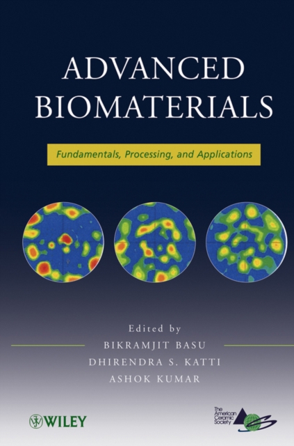 Advanced Biomaterials : Fundamentals, Processing, and Applications, PDF eBook