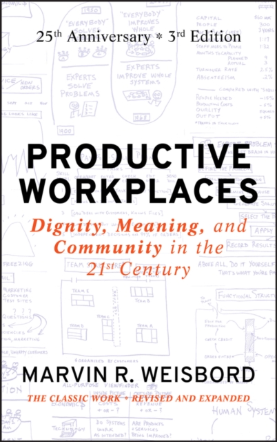 Productive Workplaces : Dignity, Meaning, and Community in the 21st Century, Hardback Book