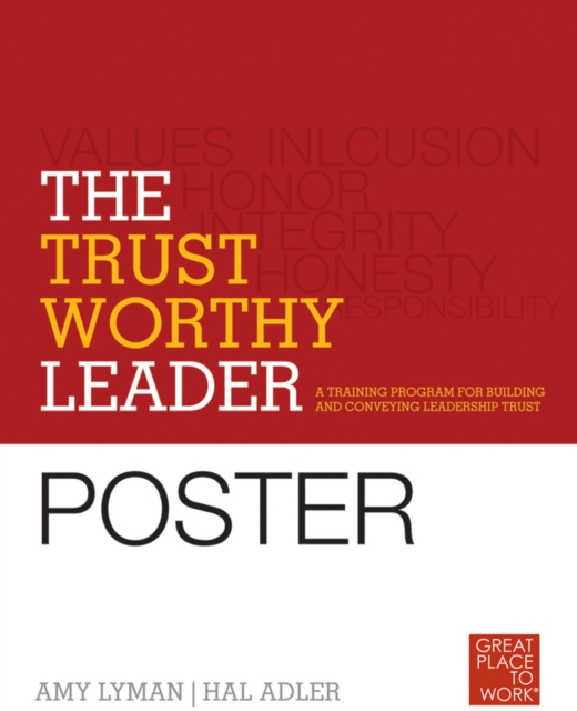 The Trustworthy Leader : A Training Program for Building and Conveying Leadership Trust Poster, Paperback / softback Book