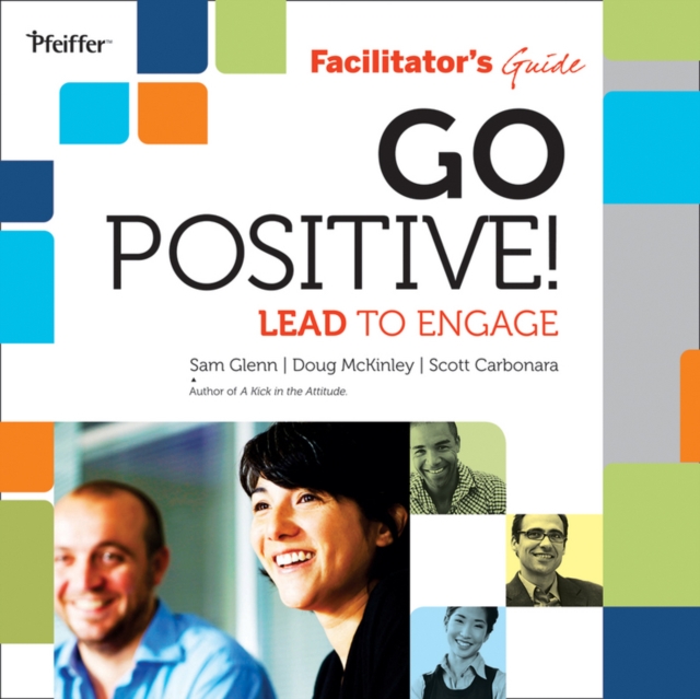 Go Positive! Lead to Engage Facilitator's Guide Set, Loose-leaf Book