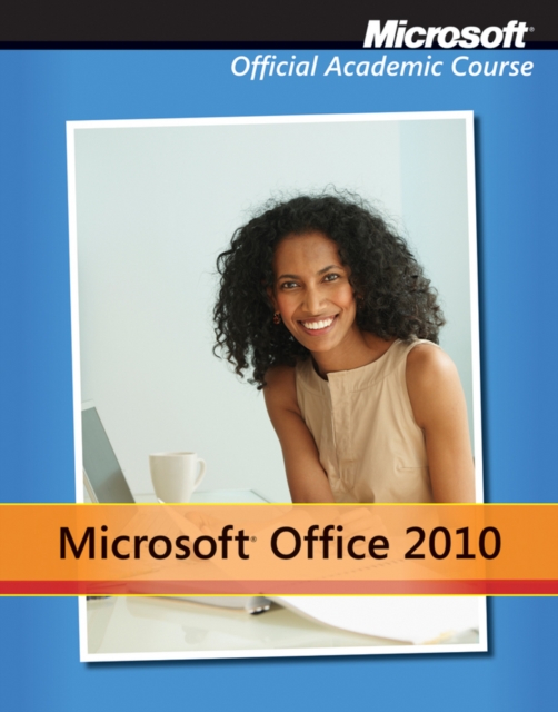 Microsoft Office 2010 with Microsoft Office 2010 Evaluation Software, Paperback / softback Book