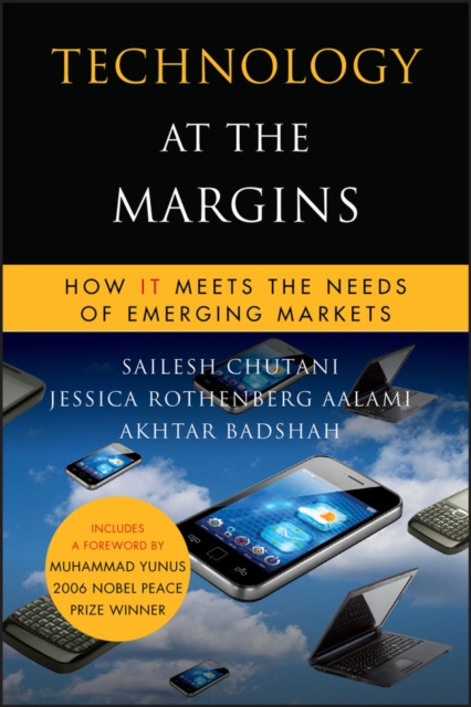 Technology at the Margins : How IT Meets the Needs of Emerging Markets, PDF eBook