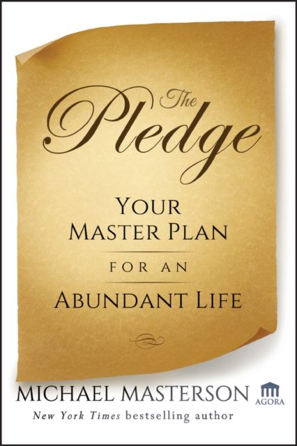 The Pledge : Your Master Plan for an Abundant Life, Hardback Book