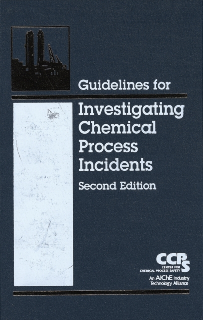 Guidelines for Investigating Chemical Process Incidents, PDF eBook