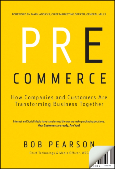 Pre-Commerce : How Companies and Customers are Transforming Business Together, Hardback Book