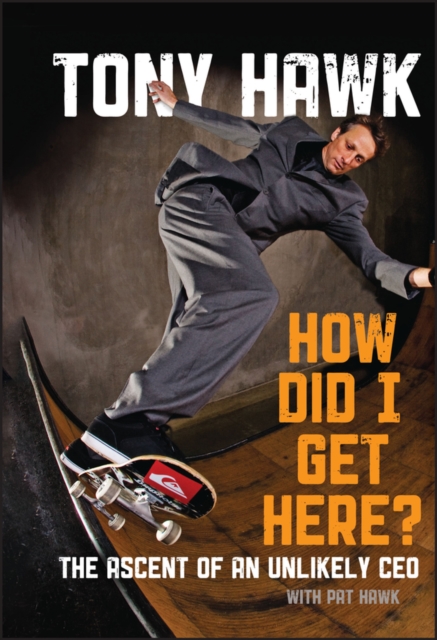 How Did I Get Here? : The Ascent of an Unlikely CEO, EPUB eBook