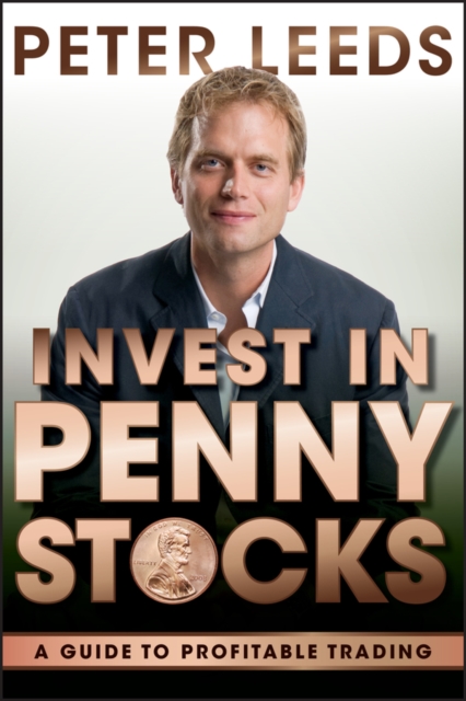 Invest in Penny Stocks : A Guide to Profitable Trading, Hardback Book