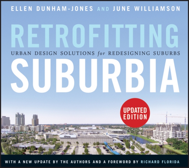 Retrofitting Suburbia, Updated Edition : Urban Design Solutions for Redesigning Suburbs, Paperback / softback Book