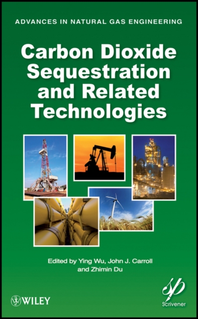 Carbon Dioxide Sequestration and Related Technologies, Hardback Book