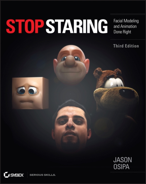 Stop Staring : Facial Modeling and Animation Done Right, EPUB eBook