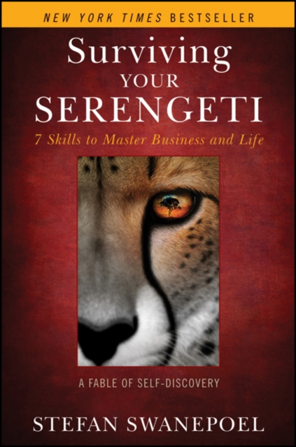 Surviving Your Serengeti : 7 Skills to Master Business and Life, Hardback Book