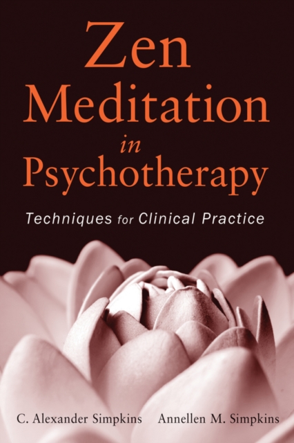 Zen Meditation in Psychotherapy : Techniques for Clinical Practice, Paperback / softback Book