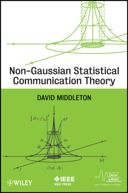 Non-Gaussian Statistical Communication Theory, Hardback Book
