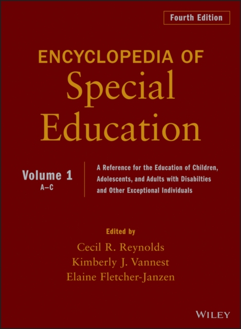 Encyclopedia of Special Education, Volume 1 : A Reference for the Education of Children, Adolescents, and Adults Disabilities and Other Exceptional Individuals, Hardback Book