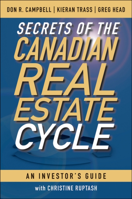 Secrets of the Canadian Real Estate Cycle : An Investor's Guide, PDF eBook