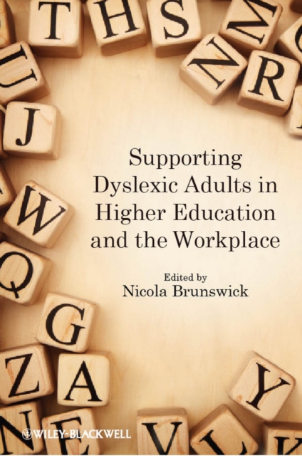 Supporting Dyslexic Adults in Higher Education and the Workplace, Hardback Book