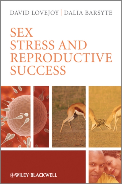 Sex, Stress and Reproductive Success, PDF eBook
