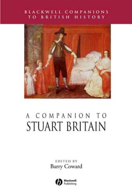 A Companion to Stuart Britain, PDF eBook