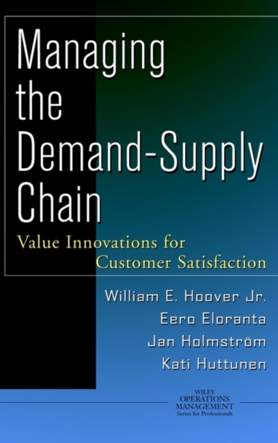 Managing the Demand-Supply Chain : Value Innovations for Customer Satisfaction, PDF eBook