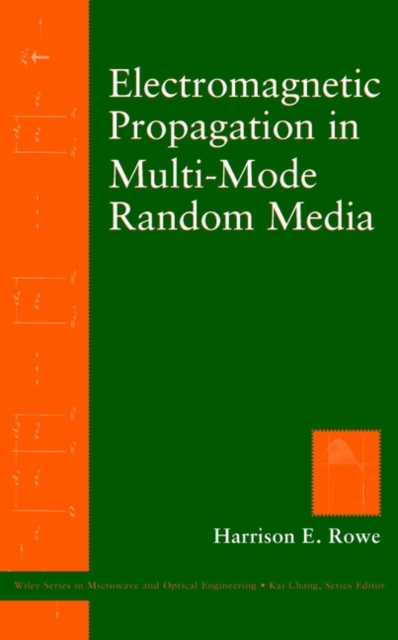 Electromagnetic Propagation in Multi-Mode Random Media, Hardback Book